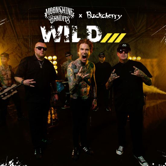 Moonshine Bandits, Buckcherry- "Wild"