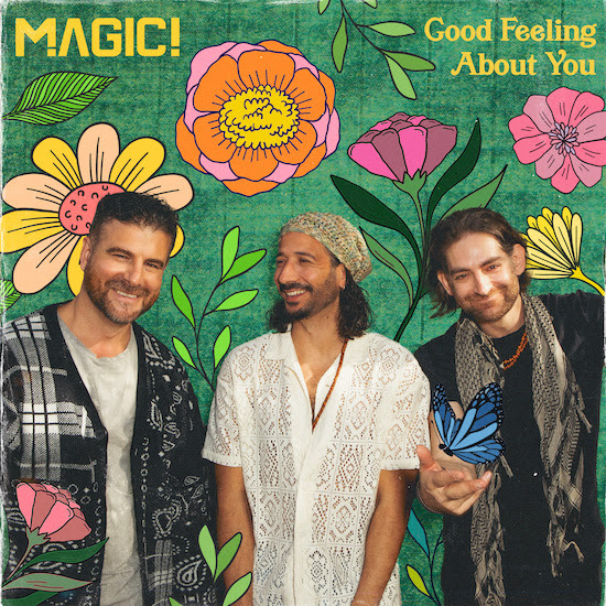 MAGIC! - "Good Feeling About You"