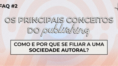 Imagem contendo "Os principais conceitos do Publishing - Como e por que se filiar a uma sociedade autoral?"
