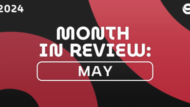 Month In Review - May 2024