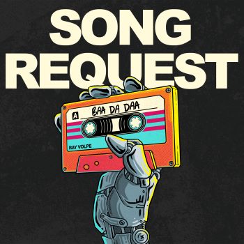 Ray Volpe - “Song Request”