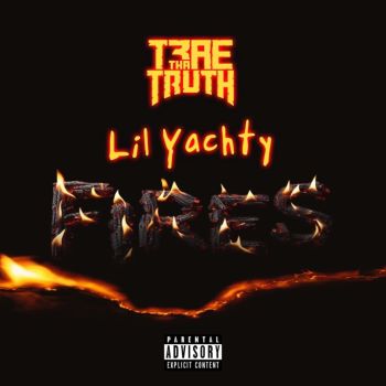 Trae Tha Truth, Lil Yachty - "Fires"