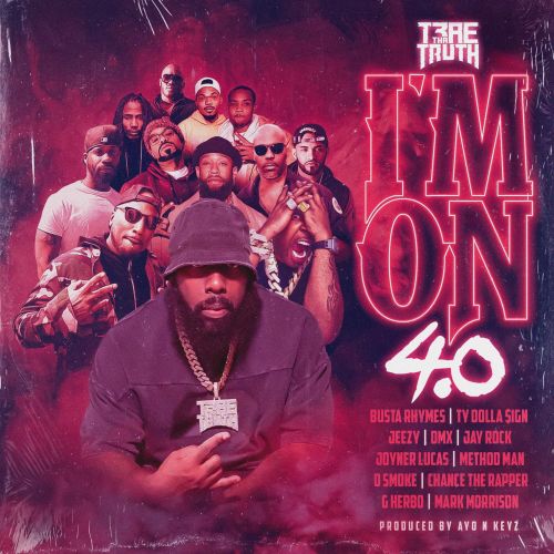 Trae Tha Truth - “I'm on 4.0”