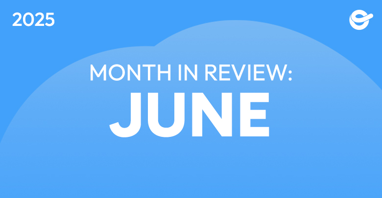 Month In Review June 2025