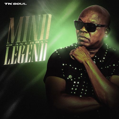 T.K. Soul - Mind Of An Urban Legend