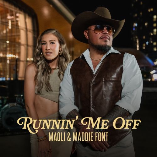 Maoli, Maddie Front - “Runnin' Me Off”
